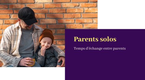 Parents solos, groupe d'échanges entre parents