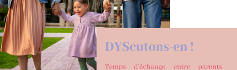 DYScutons-en échanges parent enfant DYS TDAH centre social chemillé-en-anjou