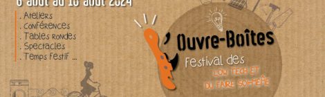 L'Ouvre-Boites, festival des Low Tech et du faire soi-même