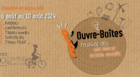 L'Ouvre-Boites, festival des Low Tech et du faire soi-même