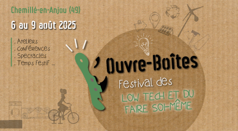 L'Ouvre-Boîtes, festival des Low Tech et du faire soi-même