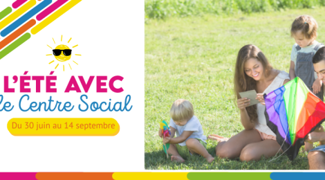 L'été avec le Centre Social activités pour toute la famille