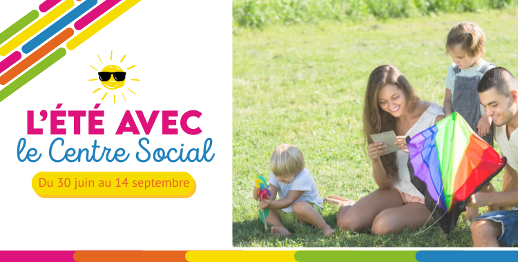 L'été avec le Centre Social activités pour toute la famille