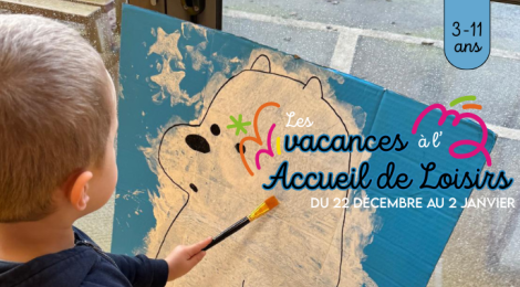 Accueil de Loisirs 3-11 ans - Vacances de fin d'année 2025